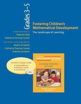 Paperback Fostering Children's Mathematical Development, Grades 3-5 (Resource Package): The Landscape of Learning [With CD-ROM and Overview Manual] Book