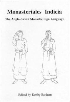 Paperback Monasteriales Indicia: The Anglo-Saxon Sign Language Book