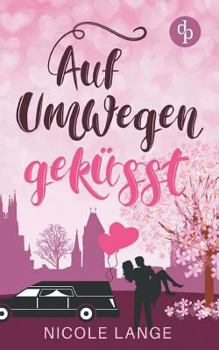 Paperback Auf Umwegen gek?sst (Chick Lit, Liebe) [German] Book