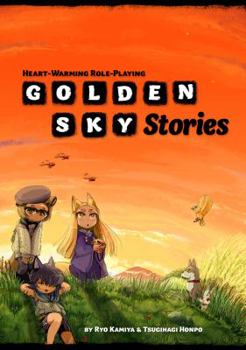 Perfect Paperback Golden Sky Stories : Heartwarming Role-Playing Book