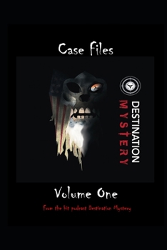 Destination Mystery Case Files: Volume One B09B211FX7 Book Cover