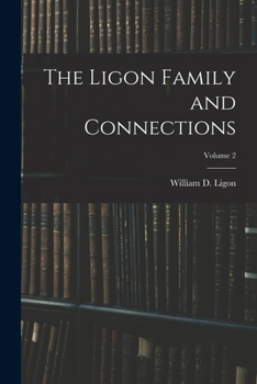 Paperback The Ligon Family and Connections; Volume 2 Book