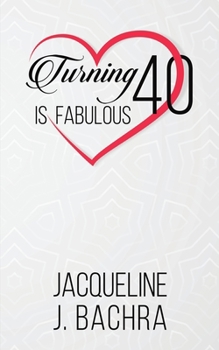 Paperback Turning 40 Is Fabulous Book