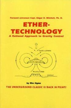 Paperback Ether Technology: A Rational Approach to Gravity Control Book