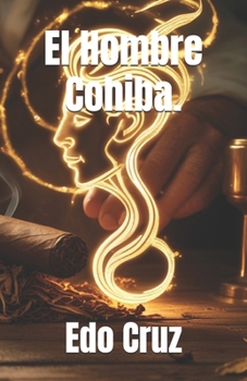 Paperback El Hombre Cohiba. [Spanish] Book