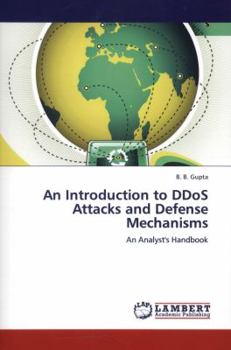 Paperback An Introduction to DDoS Attacks and Defense Mechanisms Book