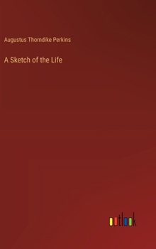A Sketch of the Life