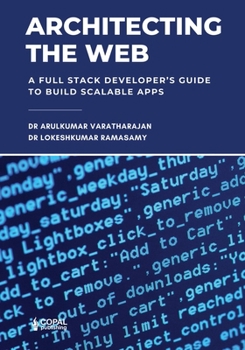 Paperback Architecting the Web: A Full Stack Developer's Guide to Build Scalable Apps Book