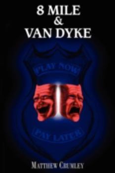 8 Mile & Van Dyke: Play Now Pay Later