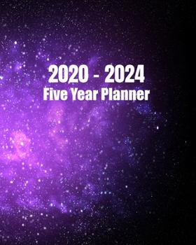 2020 - 2024 Five Year Planner: Monthly Planners Schedule Organizer 60 Months Calendar, 5 Year Monthly Appointment Notebook, Agenda Schedule Organizer ... Journal Book (2020-2024 Monthly planner)