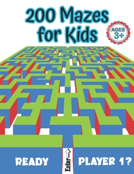 Mazes galore - 200 easy mazes for toddlers and little kids ages 3 and up: Labyrinths and maze games activity book for children with solutions included