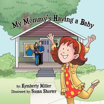 Paperback My Mommy's Having a Baby Book