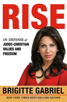 Hardcover Rise: In Defense of Judeo-Christian Values and Freedom Book