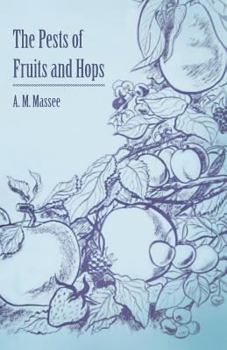 Paperback The Pests of Fruits and Hops Book