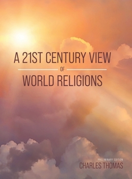 A 21st Century View of World Religions B0CNKXNYX5 Book Cover