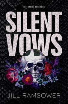 Paperback Silent Vows: Special Print Edition (The Byrne Brothers) Book