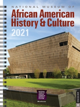 Calendar National Museum of African American History & Culture 2021 Engagement Calendar Book