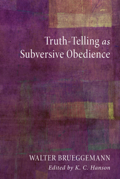 Paperback Truth-Telling as Subversive Obedience Book