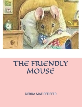 Paperback The Friendly Mouse Book