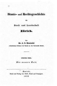 Paperback Staats- Und Rechtsgeschichte Der Stadt Und Landschaft Zurich - Zweiter Theil [German] Book