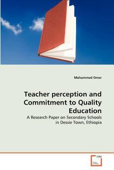 Paperback Teacher perception and Commitment to Quality Education Book