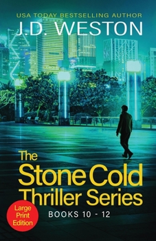 Paperback The Stone Cold Thriller Series Books 10 - 12: A Collection of British Action Thrillers [Large Print] Book