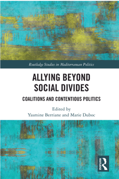 Paperback Allying Beyond Social Divides: Coalitions and Contentious Politics Book