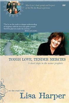 Paperback Tough Love, Tender Mercies: Three Short Stops in the Minor Prophets Book