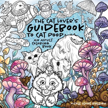 Paperback The Cat Lover's Guidebook To Cat Poop: An Adult Coloring Book [Large Print] Book