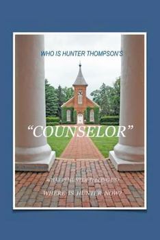 Paperback Who Is Hunter S.Thompson's "counselor" Book