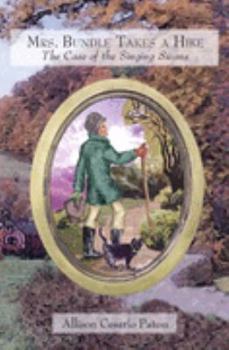 Mrs. Bundle Takes A Hike: The Case of the Singing Swans (Book 1 Mrs. Bundle) - Book #1 of the Mrs. Bundle