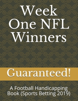 Paperback Week One NFL Winners: A Football Handicapping Book (Sports Betting 2019) Book