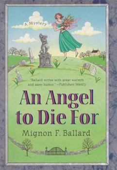 An Angel to Die For (An Augusta Goodnight Mystery) - Book #2 of the Augusta Goodnight
