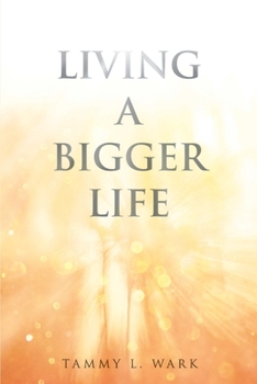 Paperback Living a Bigger Life Book