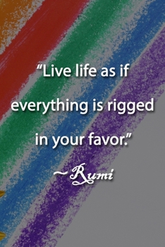 Paperback "Live life as if everything is rigged in your favor." Rumi Notebook: Lined Journal, 120 Pages, 6 x 9 inches, Thoughtful Gift, Soft Cover, Purple & Pin Book