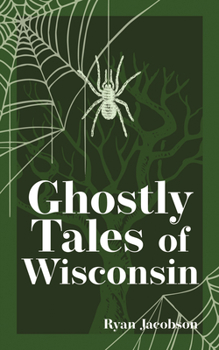 Paperback Ghostly Tales of Wisconsin Book