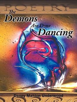 Paperback The Demons Are Done Dancing Book