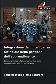 Paperback Integrazione dell'intelligenza artificiale nella gestione dell'apprendimento [Italian] Book