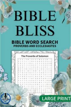 Bible Bliss Bible Word Search Large Print Proverbs and Ecclesiastes