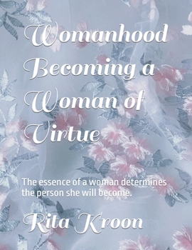 Paperback Womanhood Becoming a Woman of Virtue Book
