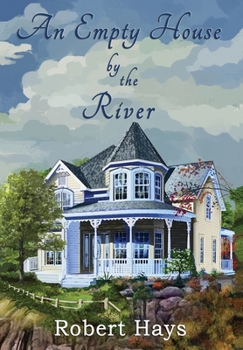 Hardcover An Empty House by the River Book