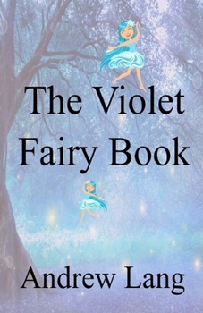 The Violet Fairy Book Illustrated