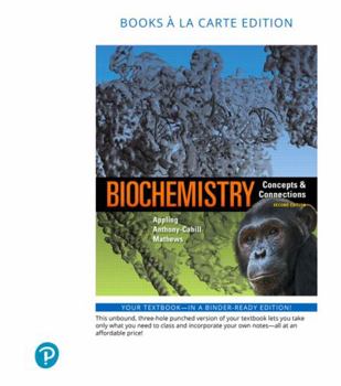 Loose Leaf Biochemistry: Concepts and Connections Book
