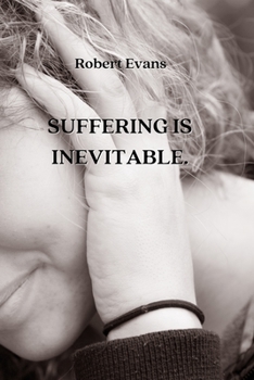 Paperback Suffering Is Inevitable Book