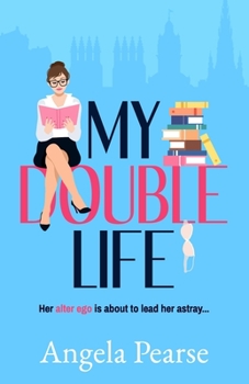 Paperback My Double Life: A witty, entertaining rom-com about an introverted librarian with a wild side Book