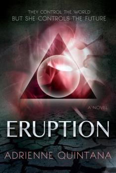 Eruption - Book #1 of the Eruption