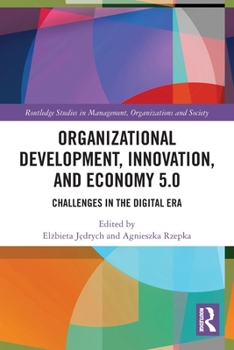 Paperback Organizational Development, Innovation, and Economy 5.0: Challenges in the Digital Era Book