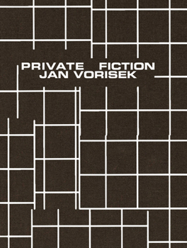 Hardcover Jan Vorisek: Private Fictions Book