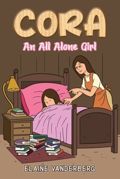 Paperback Cora: An All Alone Girl Book