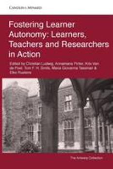 Paperback Fostering Learner Autonomy: Learners, Teachers and Researchers in Action Book